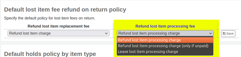 New ‘Refund lost item processing fee’ dropdown selected with three options: ‘Refund lost item processing charge’ (selected), ‘Refund lost item processing charge (only if unpaid)’, and ‘Leave lost item processing charge’).